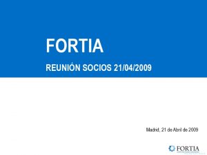 Icon of FORTIA Ot Fo 0013 Jornada FORTIA Socios Completa 21 04 2009 V-3